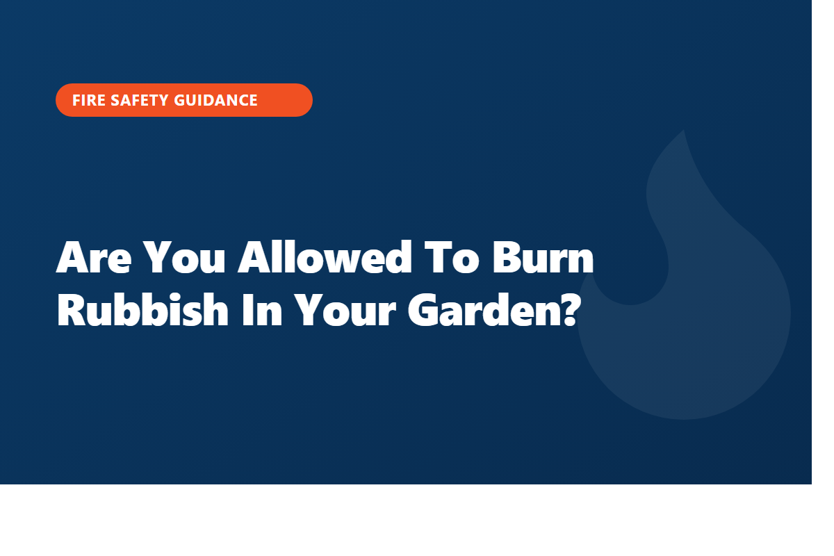Are You Allowed To Burn Rubbish In Your Garden?