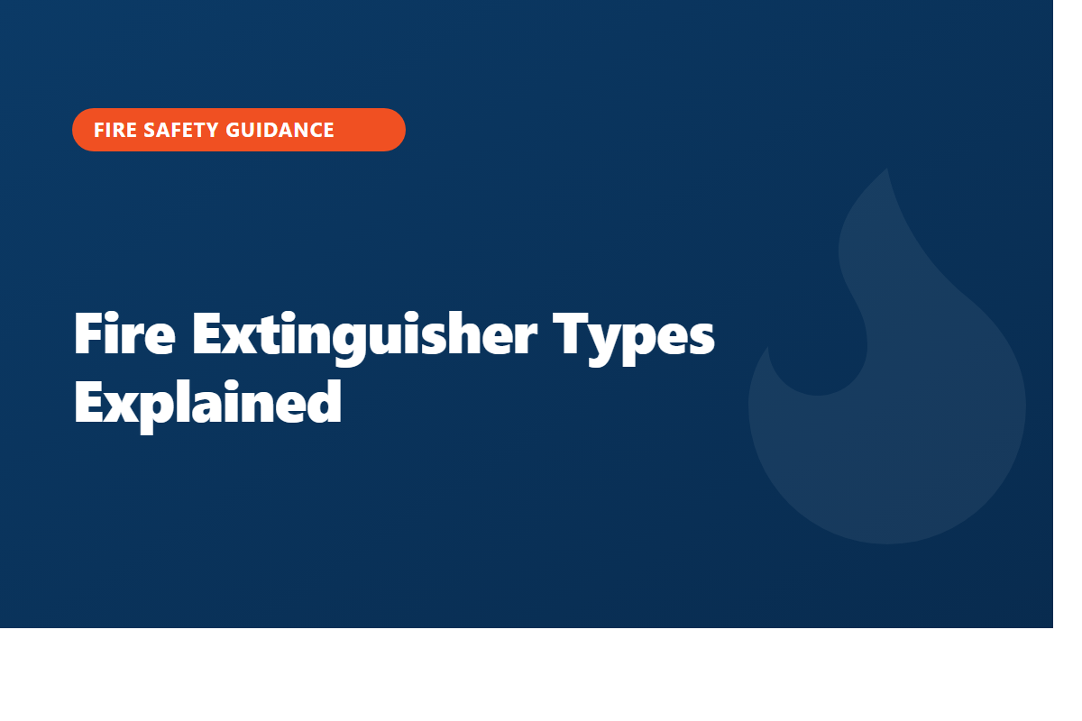 Fire Extinguisher Types Explained